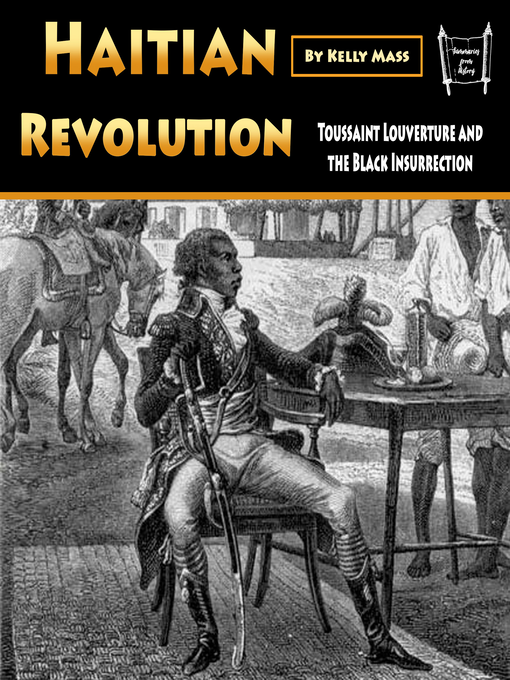 Title details for Haitian Revolution by Kelly Mass - Available